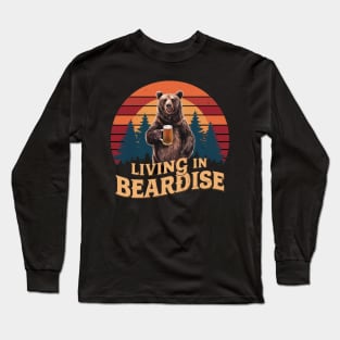 Living In Beardise Funny Hiking and Camping Long Sleeve T-Shirt